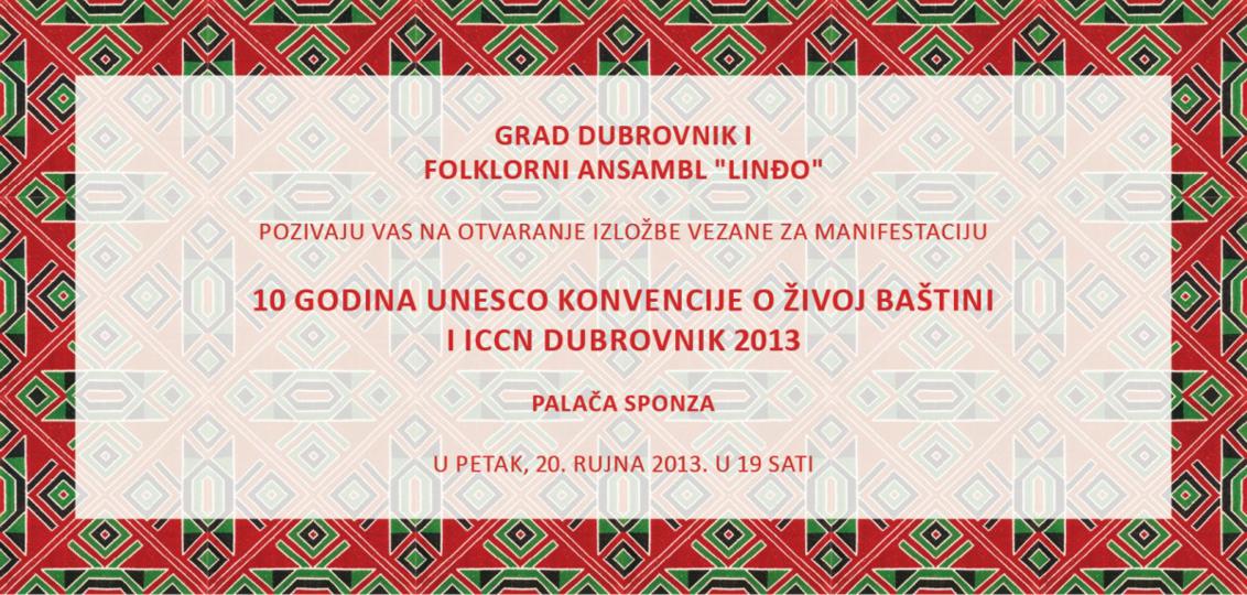 FAL-D-1377,-Pozivnica-za-izložbu-u-povodu-10-godina-Konvencije-o-nematerijalnoj--kulturnoj-baštini-UNESCO-i-ICCN-Dubrovnik,-2013.-2